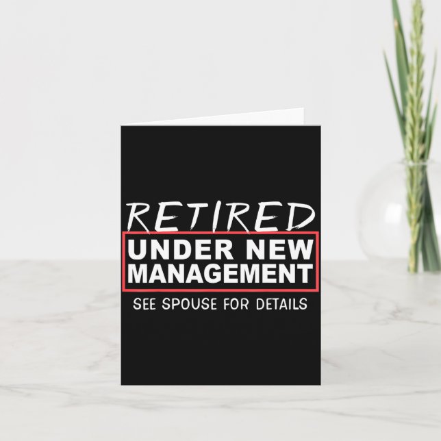 Retired Under New Management See Suse Funny Retire Card (Front)