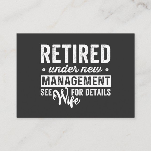 retired under new management see wife for details. business card (Front)