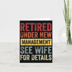 Retired Under New Management See Wife For Details Card