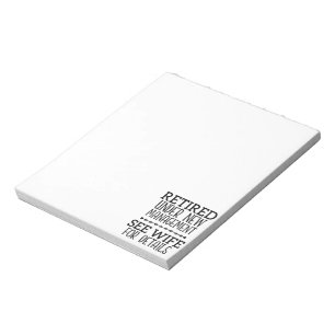 Retired Under New Management See Wife For Details Notepad