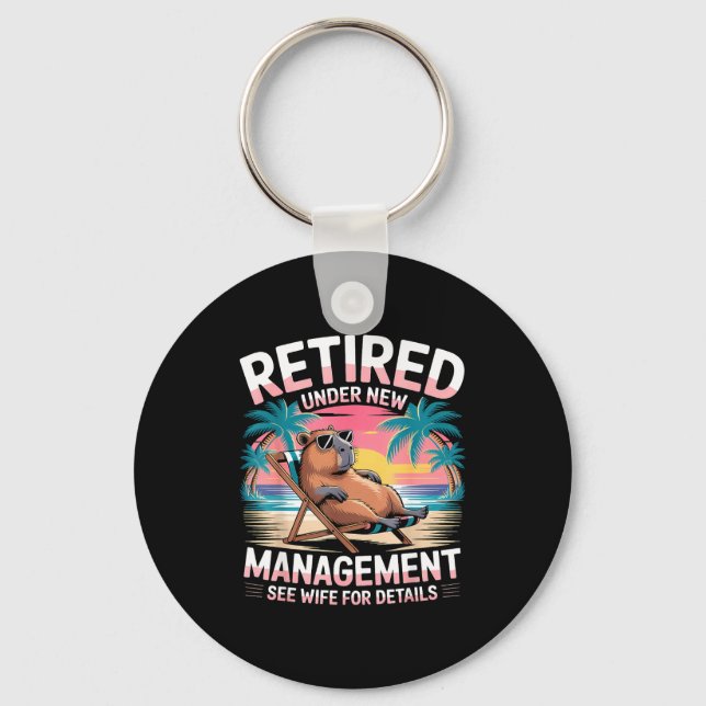 Retired Under New Management See Wife Funny Retire Key Ring (Front)