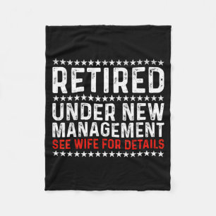 Retired Under New Management See Wife Retirement Fleece Blanket