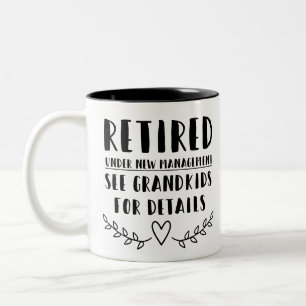 Retired Under New Management Two-Tone Coffee Mug