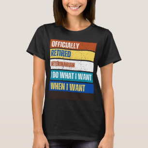 Retired Veterinarian Retirement Retired Veterinar T-Shirt