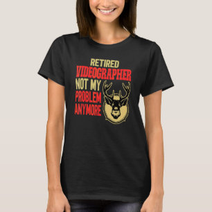 Retired Videographer Deer Hunting T-Shirt