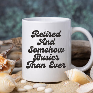 Retired Wife Husband Funny marriage joke Coffee Mug