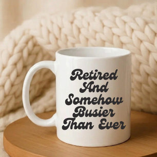 Retired Wife Husband Funny marriage joke Coffee Mug
