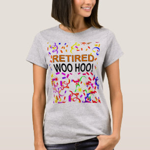 Retired Woo Hoo Confetti Party T-Shirt