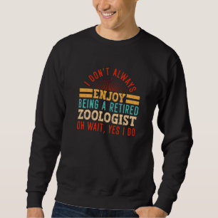 Retired Zoologist Wildlife Zoology Zoo Employee Zo Sweatshirt