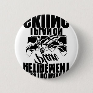 Retiree Funny Retirement Retire Pension Skiing Ret 6 Cm Round Badge