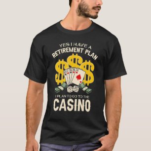 Retiremen For Gambling Poker Retired Mum Dad T-Shirt