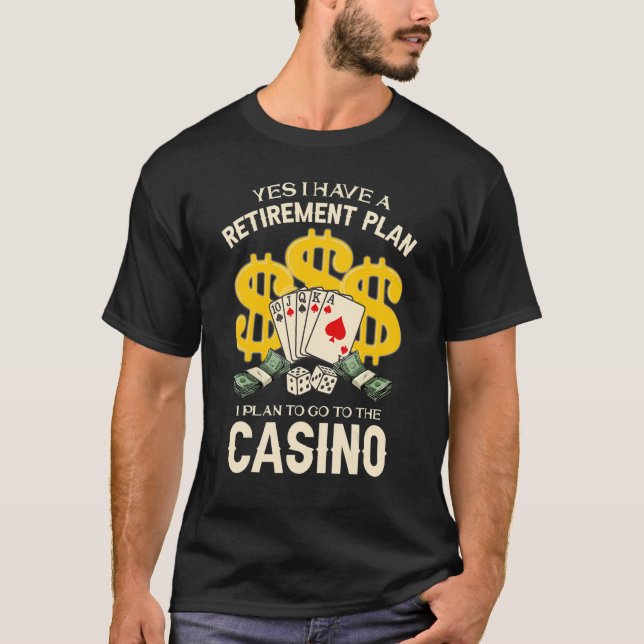 Retiremen For Gambling Poker Retired Mum Dad T-Shirt (Front)