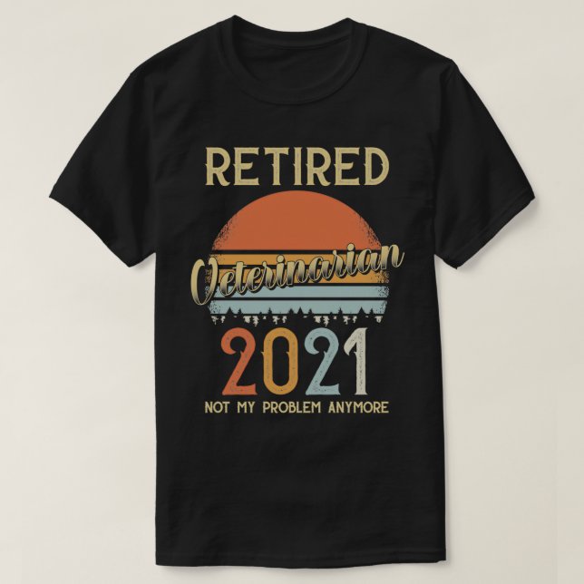 Retirement 2021 Gift Veterinarian T-Shirt (Design Front)