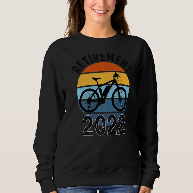 Retirement 2022 Ebike Electric Biking Sweatshirt (Front)