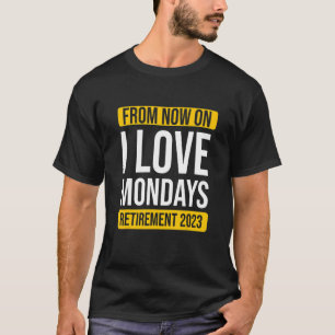 Retirement 2023 for retirees last working day pens T-Shirt