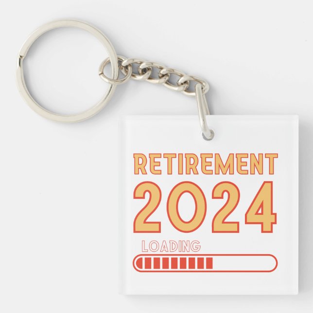 Retirement 2024 Loading, Retirement Party Key Ring (Front)