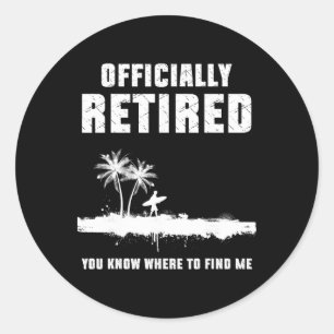 Retirement 2025 Retire Surfer Retired Gifts Surfin Classic Round Sticker