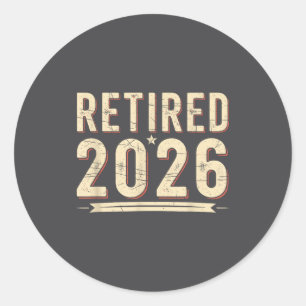 Retirement 2026 Countdown Retired Ly Dom  Classic Round Sticker