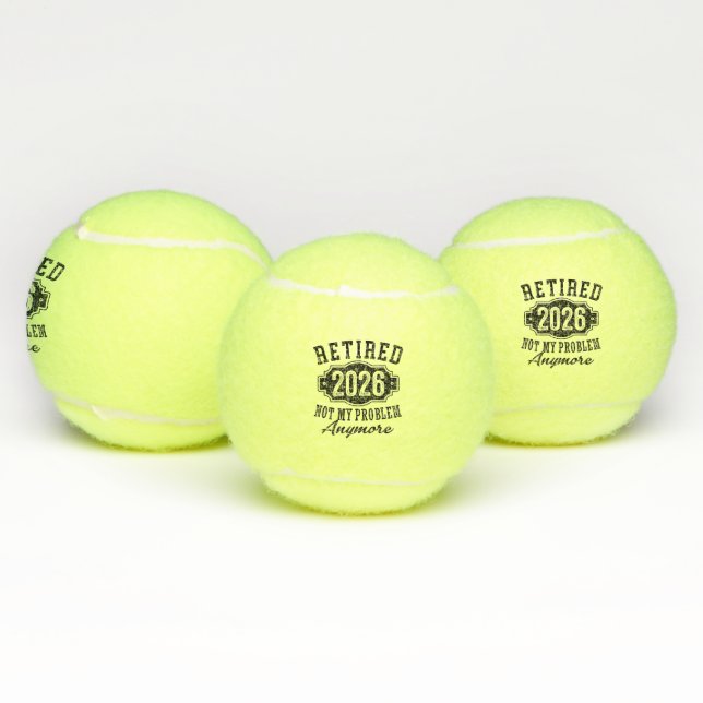 Retirement 2026 Not My Problem Anymore Funny Tennis Balls (Multi)
