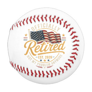 Retirement 2026 Not My Problem Anymore US Flag Baseball