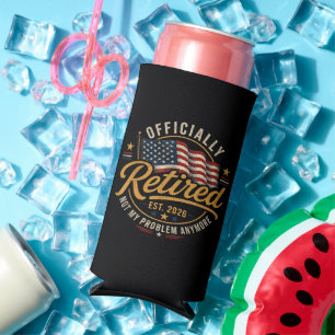 Retirement 2026 Not My Problem Anymore US Flag Seltzer Can Cooler