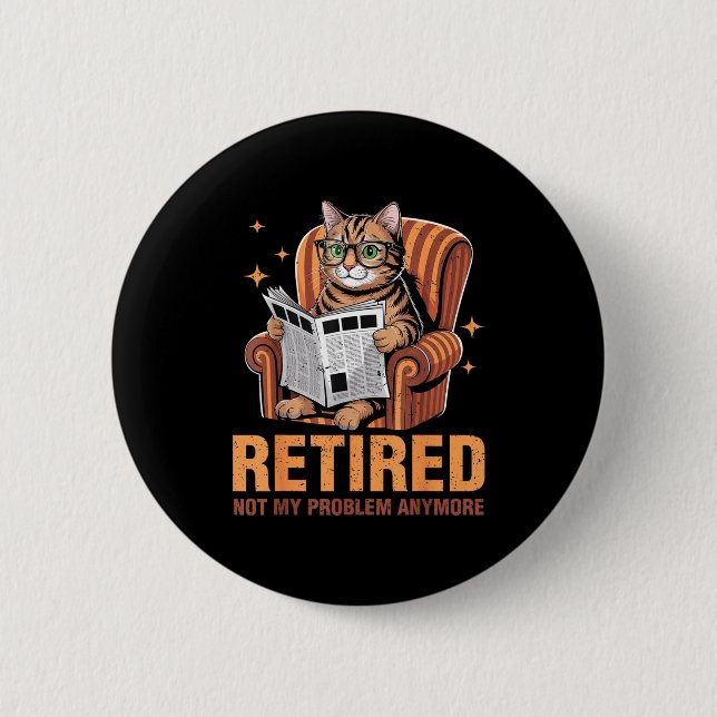 Retirement 2026 Retired 2026 Not My Problem Anymor 6 Cm Round Badge (Front)