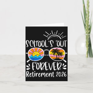 Retirement 2026 Schools Out Forever Beach Sunset Card