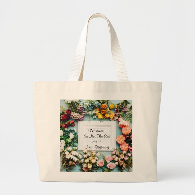Retirement A New Beginning  Large Tote Bag (Front)