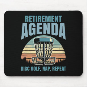 Retirement Agenda Disc Golf Nap Repeat Retirement Mouse Pad