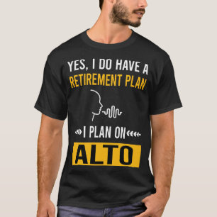 Retirement Alto T-Shirt