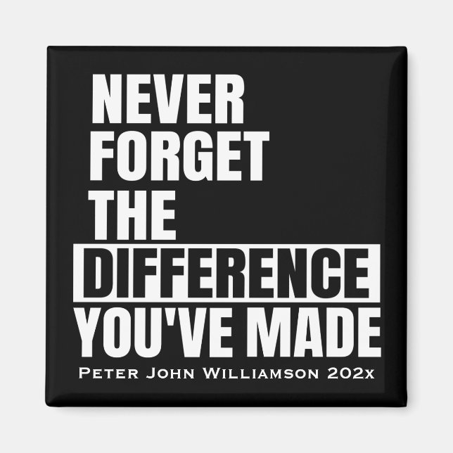 Retirement Appreciation Thank You Never Forget Magnet (Front)