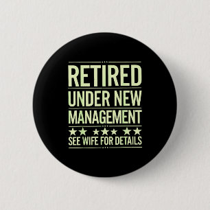 Retirement Art For Men Dad Husband Retired Retirem 6 Cm Round Badge