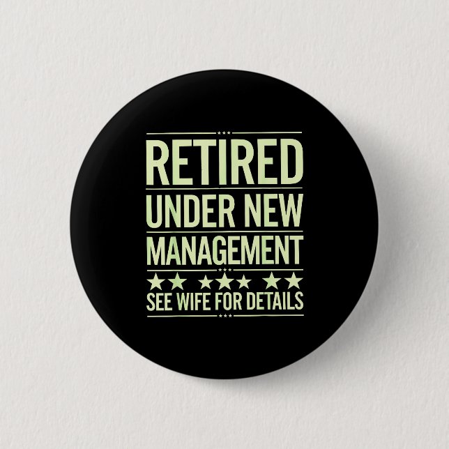 Retirement Art For Men Dad Husband Retired Retirem 6 Cm Round Badge (Front)