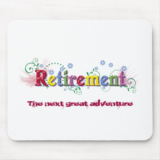 Retirement Bliss Mouse Pad (Front)