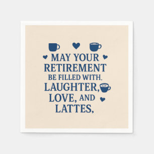 Retirement Blue Typography Coffee Latte Hearts Napkin