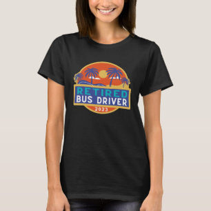 Retirement Bus Driver 2023 Men Women Retired Bus D T-Shirt