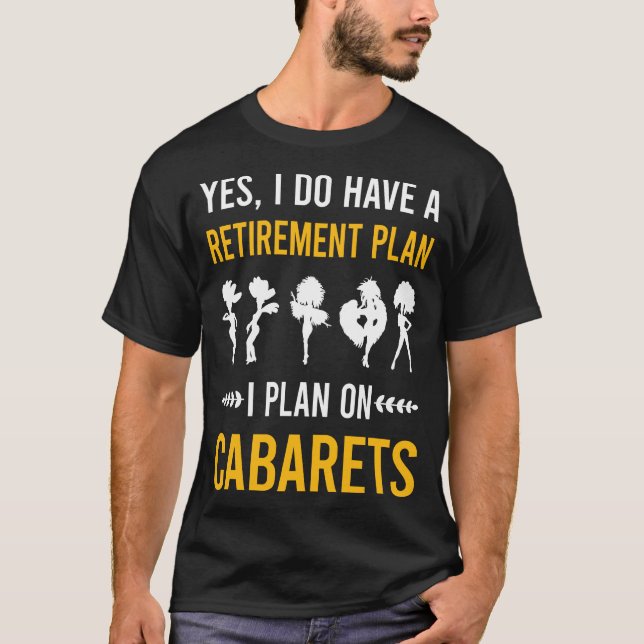 Retirement Cabaret T-Shirt (Front)