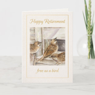 Retirement Card   Sparrow Art “Free as a Bird”