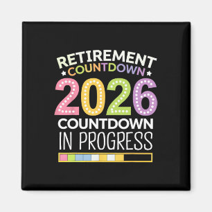 Retirement Cl Of 2026 Teacher Countdown Loading Te Magnet
