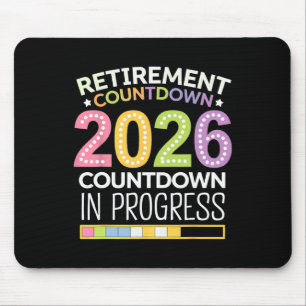Retirement Cl Of 2026 Teacher Countdown Loading Te Mouse Pad