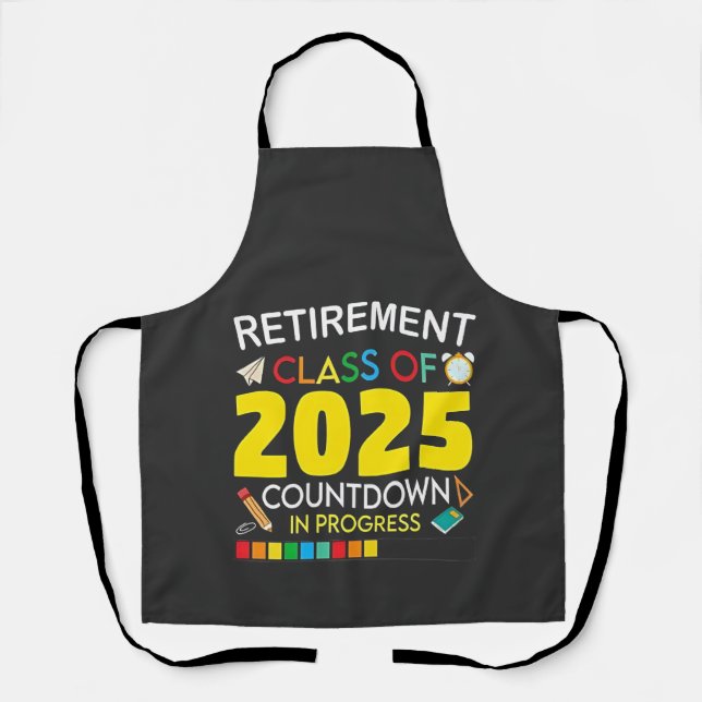 Retirement Class of 2025 Countdown in Process Apron (Front)