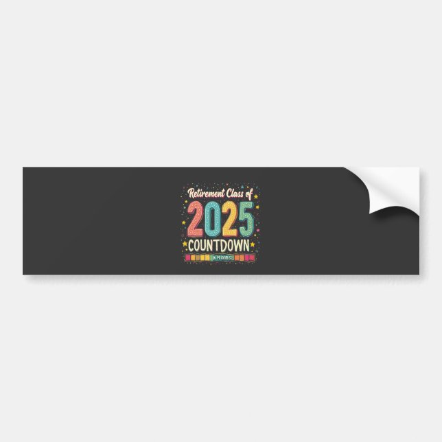 Retirement Class of 2025 in Process Graduation  Bumper Sticker (Front)