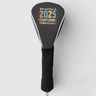 Retirement Class of 2025 in Process Graduation Golf Head Cover