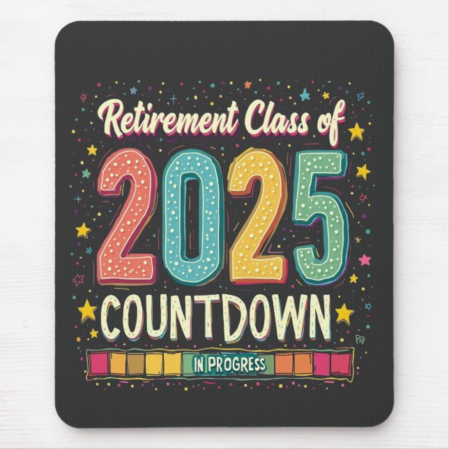 Retirement Class of 2025 in Process Graduation  Mouse Pad (Front)
