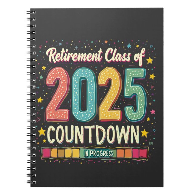 Retirement Class of 2025 in Process Graduation  Notebook (Front)