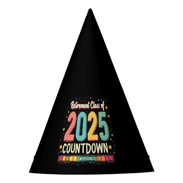 Retirement Class of 2025 in Process Graduation  Party Hat (Front)
