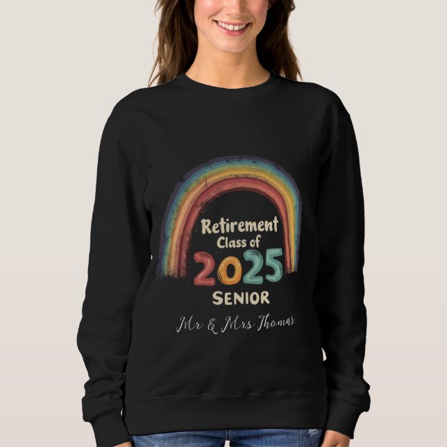 Retirement Class of 2025 Senior Milestone Moment Sweatshirt (Front)