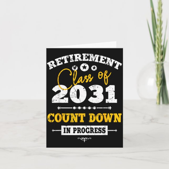 Retirement Class of 2031 Count Down Funny Retiring Card (Front)