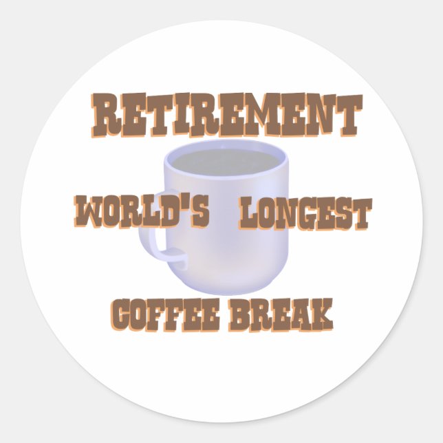 Retirement Coffee Classic Round Sticker (Front)