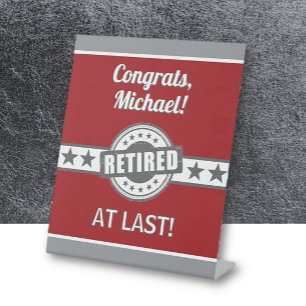 Retirement Congrats! personalized party Pedestal Sign